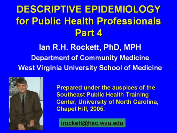 DESCRIPTIVE EPIDEMIOLOGY for Public Health Professionals Part 4