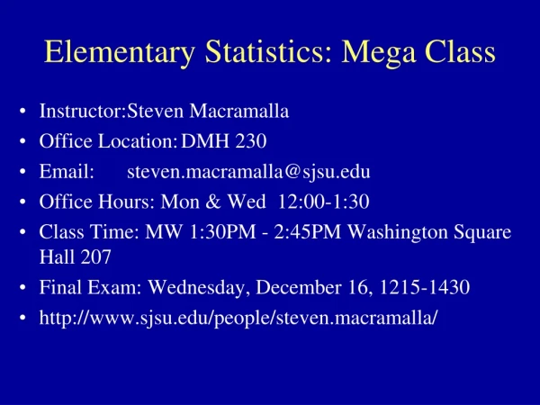 Elementary Statistics: Mega Class