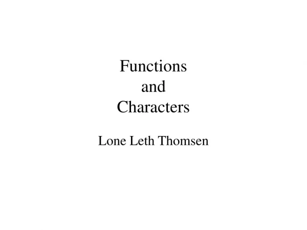 Functions and Characters