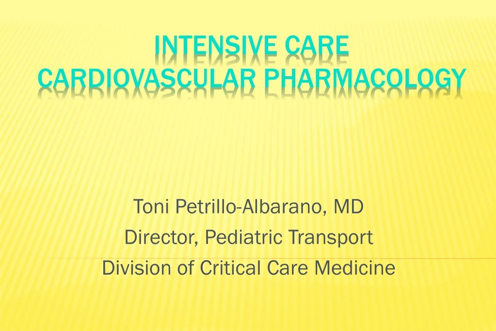 toni petrillo albarano md director pediatric transport division of critical care medicine