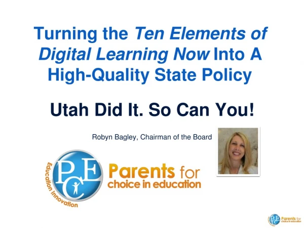 Turning the  Ten Elements of Digital Learning Now  Into A High-Quality State Policy