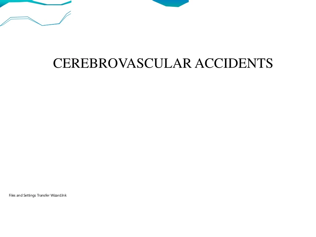 PPT - CEREBROVASCULAR ACCIDENTS PowerPoint Presentation, Free Download ...