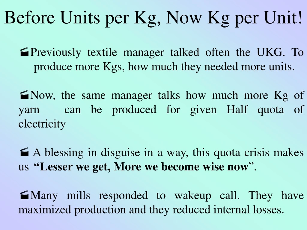 before units per kg now kg per unit