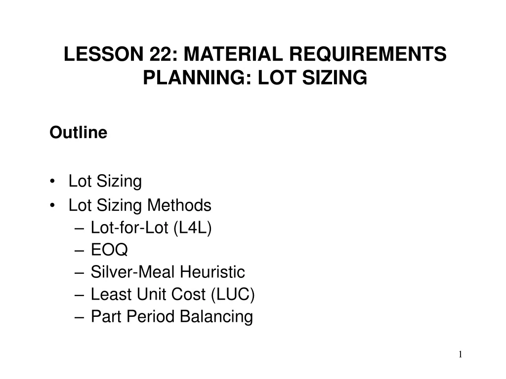 lesson 22 material requirements planning lot sizing
