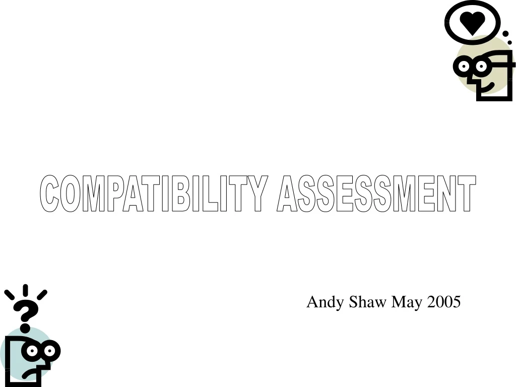 compatibility assessment