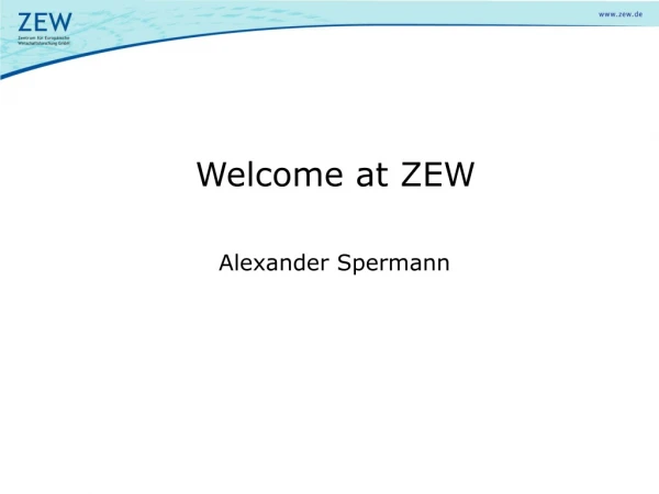 Welcome at ZEW