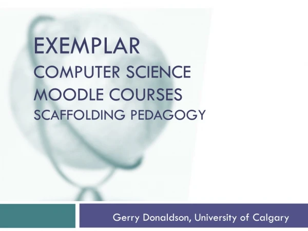 exemplar Computer science moodle  courses scaffolding pedagogy