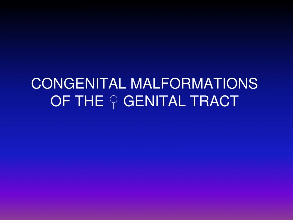 congenital malformations of the genital tract