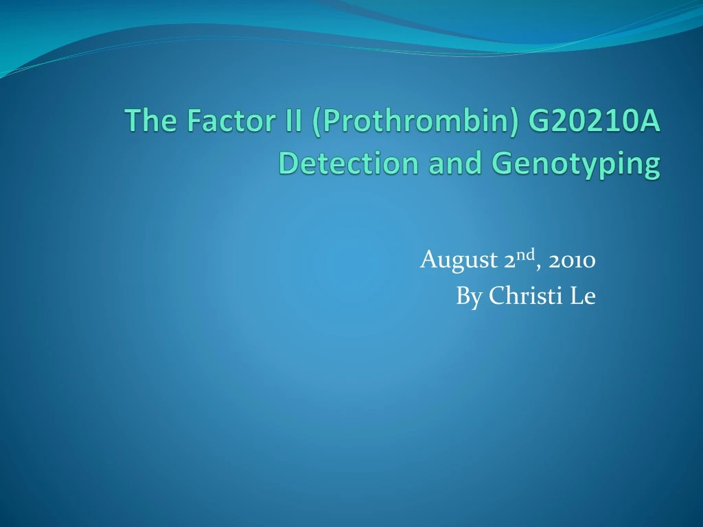 the factor ii prothrombin g20210a detection and genotyping