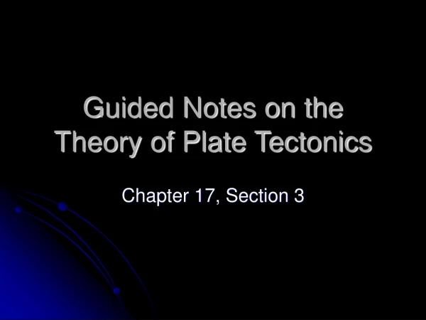 Guided Notes on the Theory of Plate Tectonics