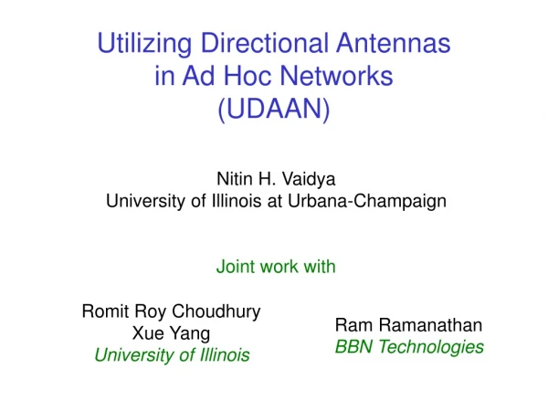 Utilizing Directional Antennas  in Ad Hoc Networks (UDAAN)