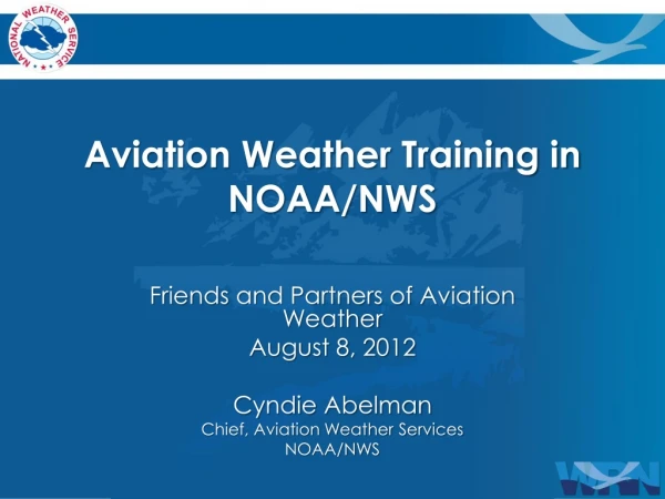 Aviation Weather Training in NOAA/NWS