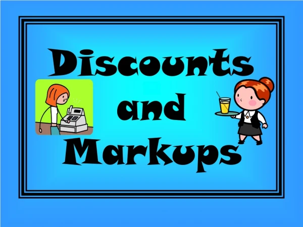 Discounts and Markups