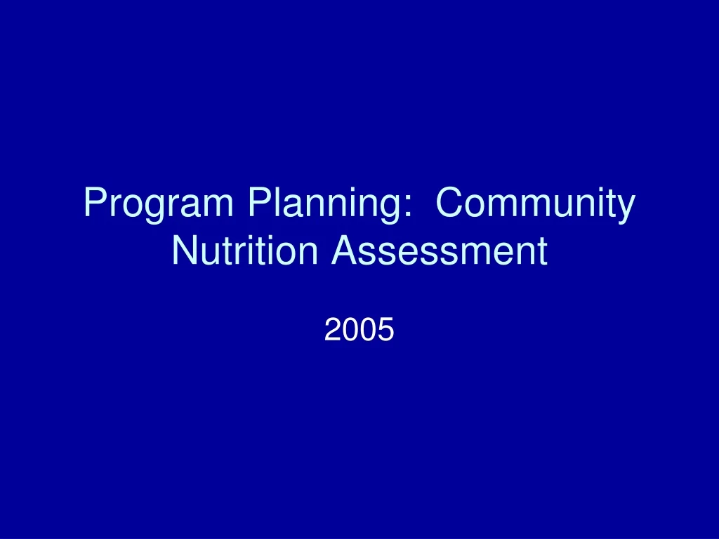 program planning community nutrition assessment