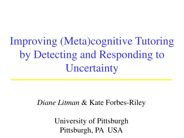 Improving (Meta)cognitive Tutoring by Detecting and Responding to Uncertainty