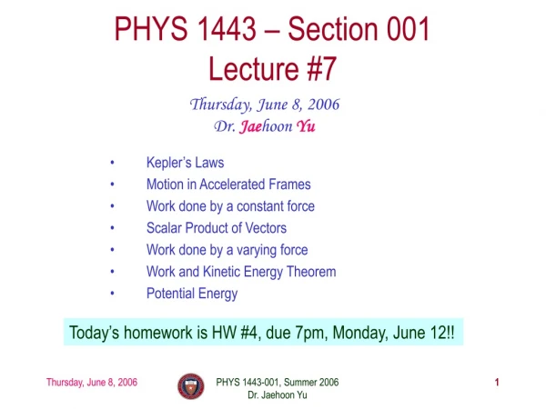 PHYS 1443 – Section 001 Lecture #7