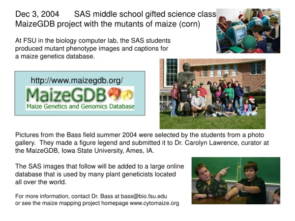 Dec 3, 2004	SAS middle school gifted science class.