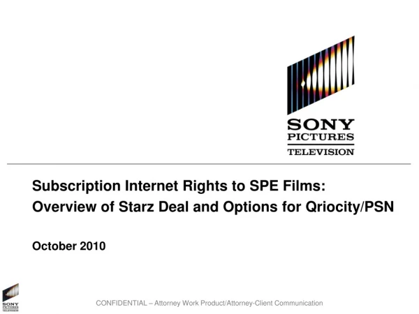 Subscription Internet Rights to SPE Films: Overview of Starz Deal and Options for Qriocity/PSN