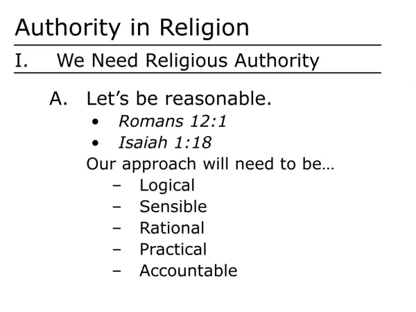 Authority in Religion I.	We Need Religious Authority