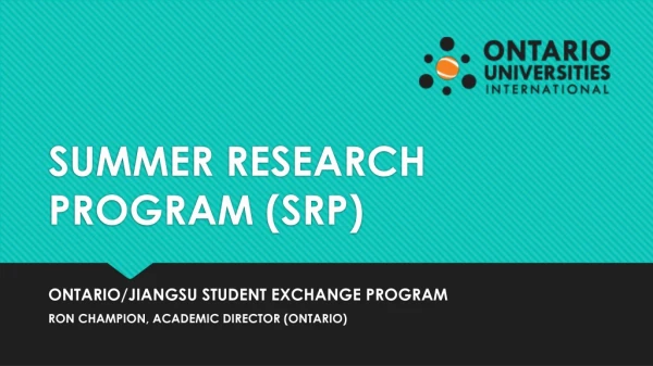 SUMMER RESEARCH PROGRAM (SRP)