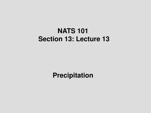 NATS 101  Section 13: Lecture 13