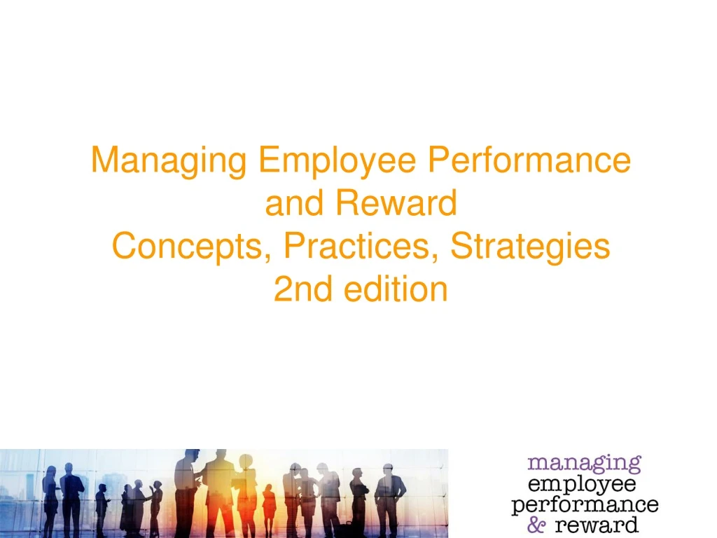 managing employee performance and reward concepts