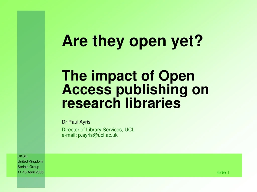 are they open yet the impact of open access