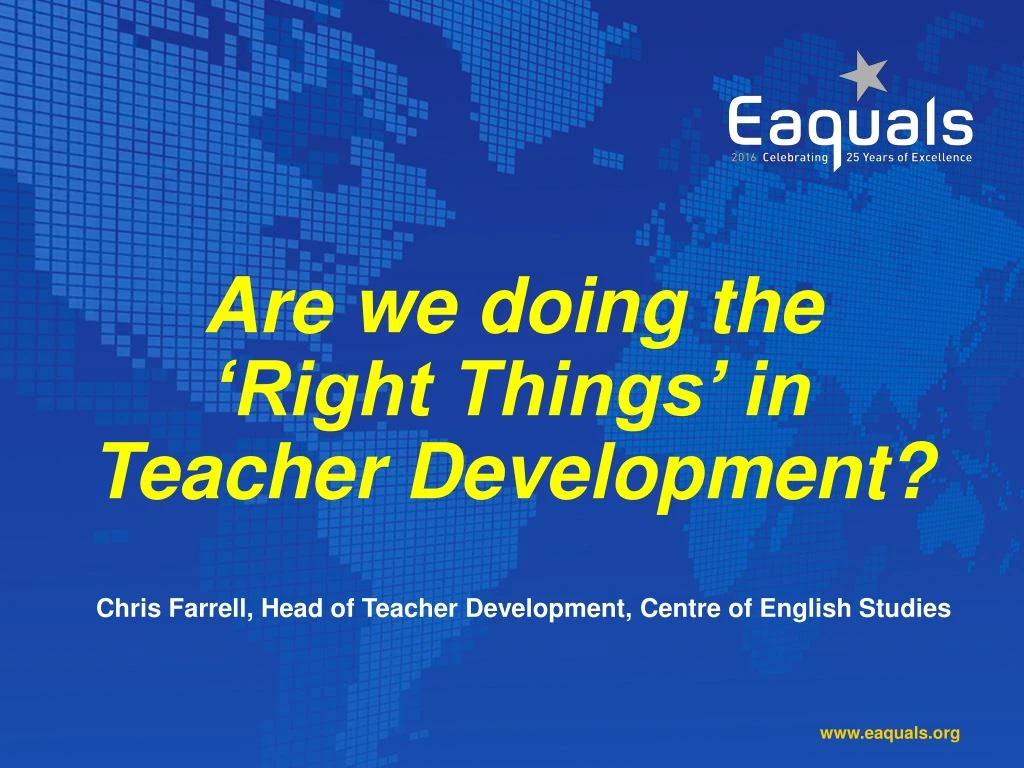 are we doing the right things in teacher development