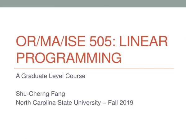 OR/MA/ISE 505: Linear Programming