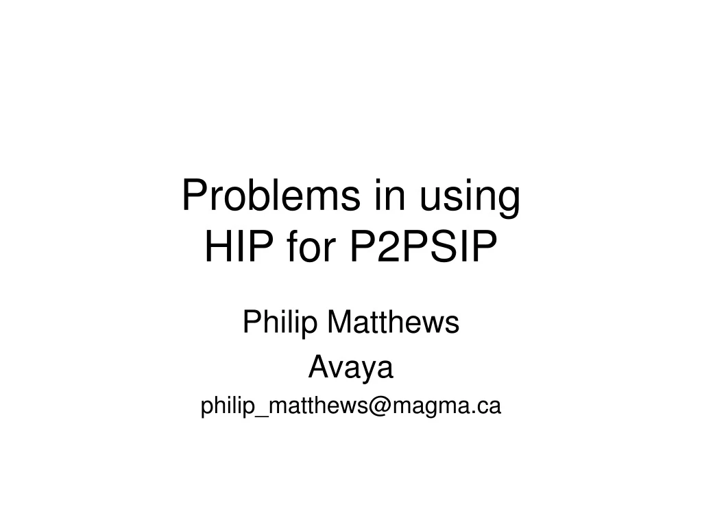 problems in using hip for p2psip