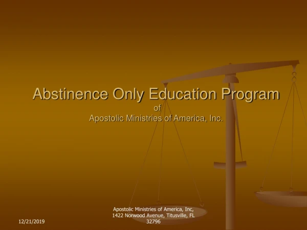 Abstinence Only Education Program  of  Apostolic Ministries of America, Inc.