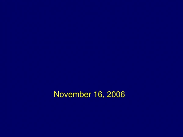 November 16, 2006