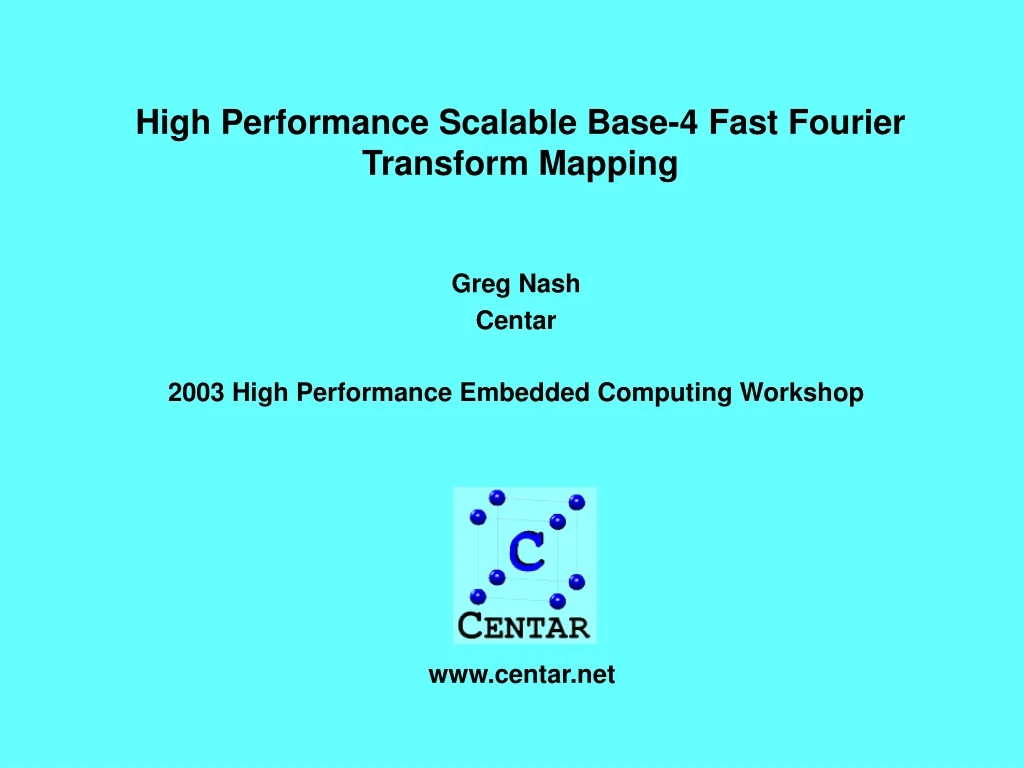 high performance scalable base 4 fast fourier transform mapping