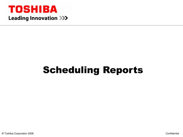 Scheduling Reports