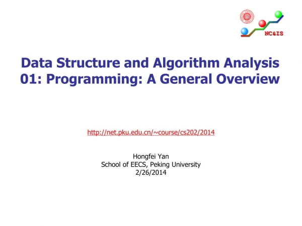 Data Structure and Algorithm Analysis 01: Programming: A General Overview