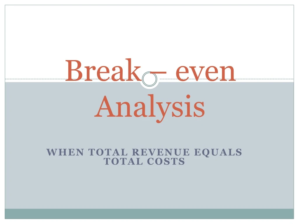 break even analysis