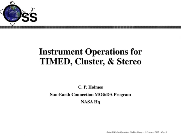 Instrument Operations for  TIMED, Cluster, &amp; Stereo