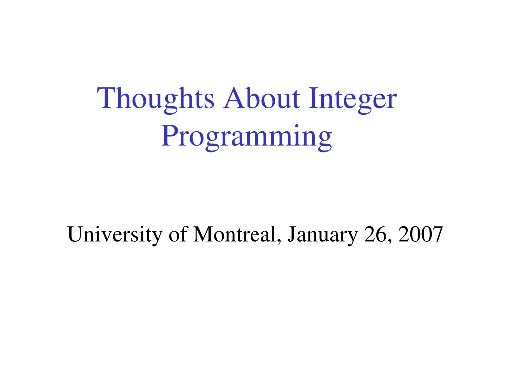 thoughts about integer programming