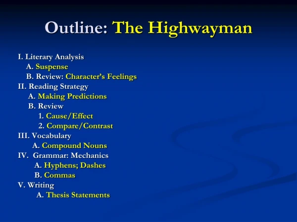 Outline:  The Highwayman