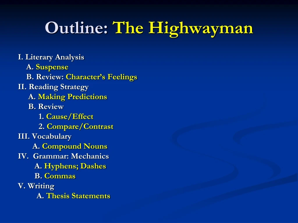 outline the highwayman