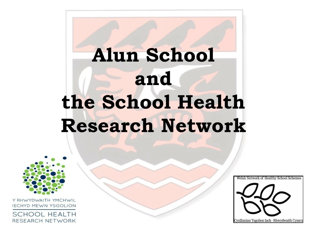 alun school and the school health research network