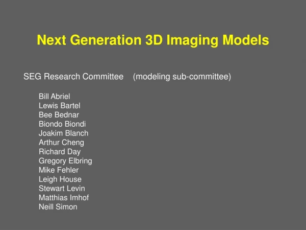 Next Generation 3D Imaging Models