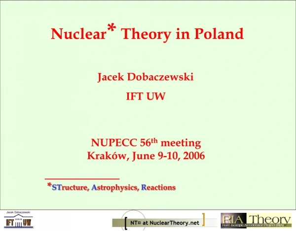 Nuclear *  Theory in Poland