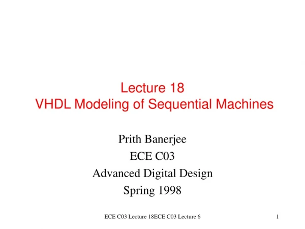 Lecture 18  VHDL Modeling of Sequential Machines