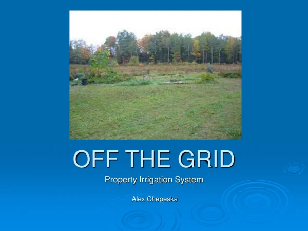 OFF THE GRID