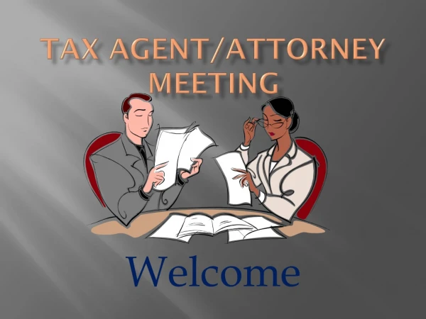 Tax Agent/Attorney  Meeting