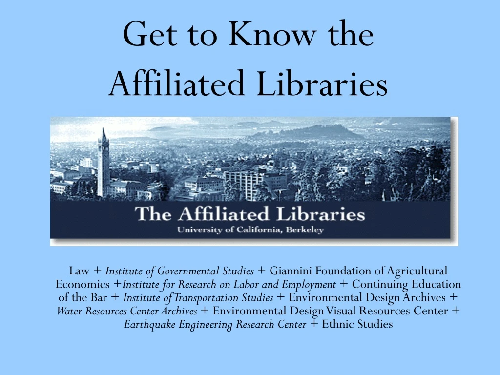 get to know the affiliated libraries