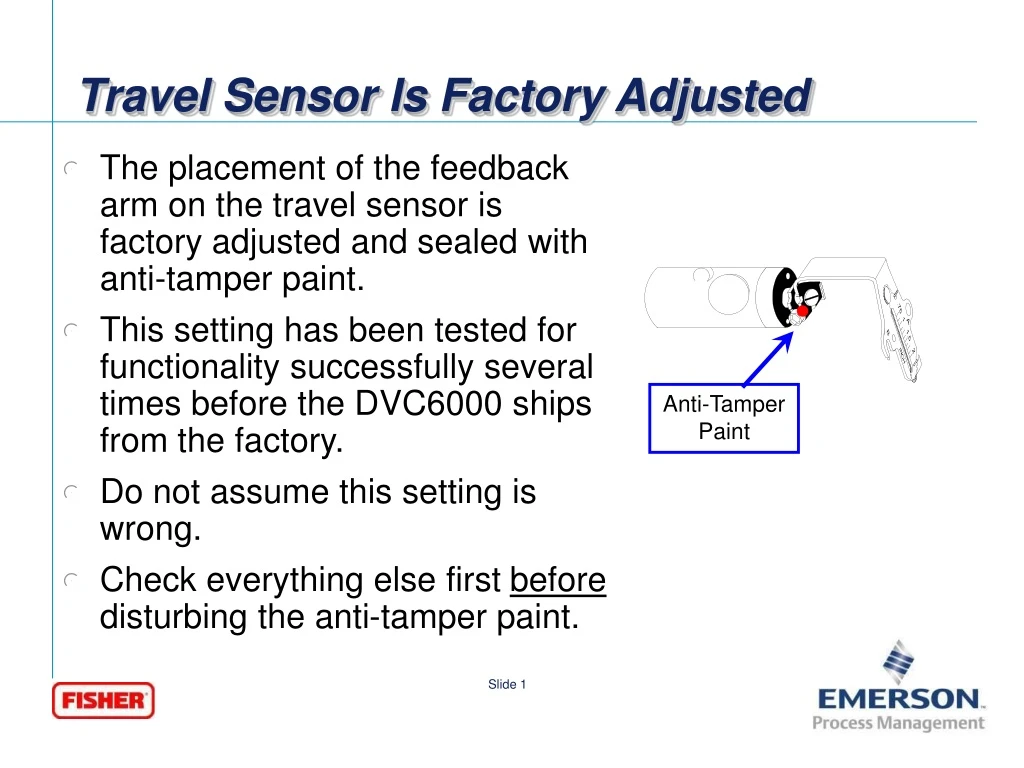 travel sensor is factory adjusted