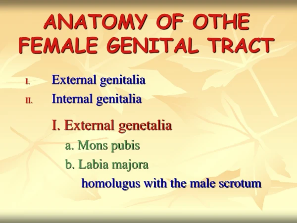 ANATOMY OF OTHE FEMALE GENITAL TRACT