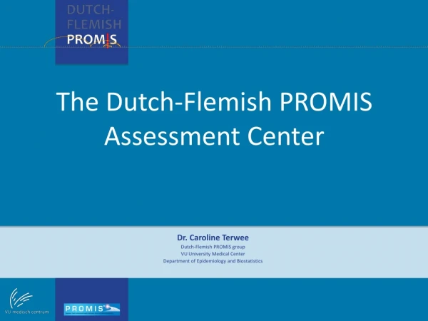 The Dutch-Flemish PROMIS Assessment Center